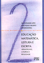 Educação Matemática, Leitura e Escrita - Armadilhas, utopias e realidade