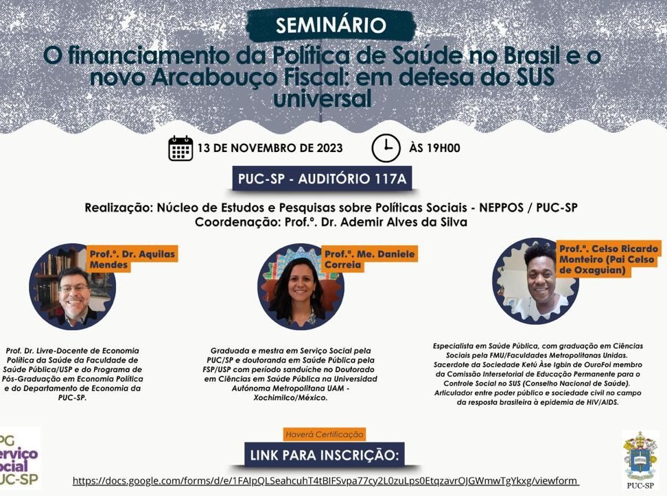 Seminário - O financiamento da Política de Saúde no Brasil e o novo Arcabouço Fiscal em defesa do SUS universal