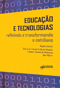 Educação e tecnologias: refletindo e transformando o cotidiano